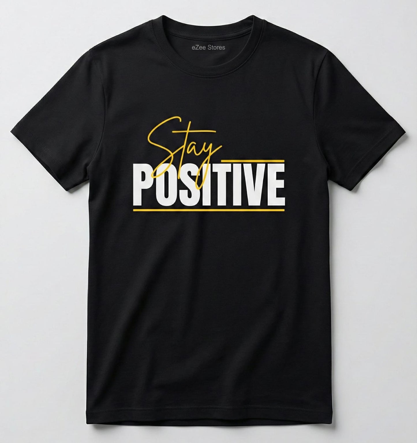 Stay Positive Typography Printed Black T-Shirt for Men & Women | Premium Cotton Motivational Tee